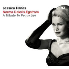 Jessica Pilnas - Norma Deloris Egstrom A Tribute To Peggy Lee (CD) Jessica Pilnas - Norma Deloris Egstrom A Tribute To Peggy Lee (CD)