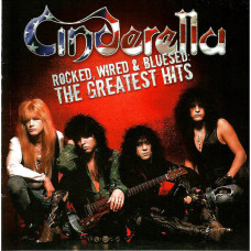 Cinderella - Rocked, Wired & Bluesed: The Greatest Hits (CD)