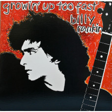 Billy Rankin, Growin` Up Too Fast (USA) (LP)