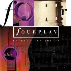 Fourplay, Between The Sheets