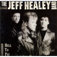 Jeff Healey Band, Hell To Pay (LP)