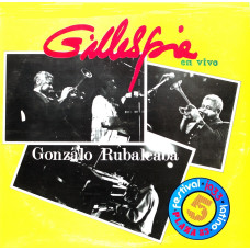 Dizzy Gillespie Y Gonzalo Rubalcaba, En Vivo (LP)