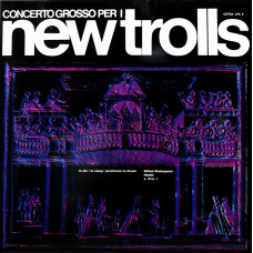 New Trolls, Concerto Grosso Per I New Trolls (1971) (Italy) (LP)