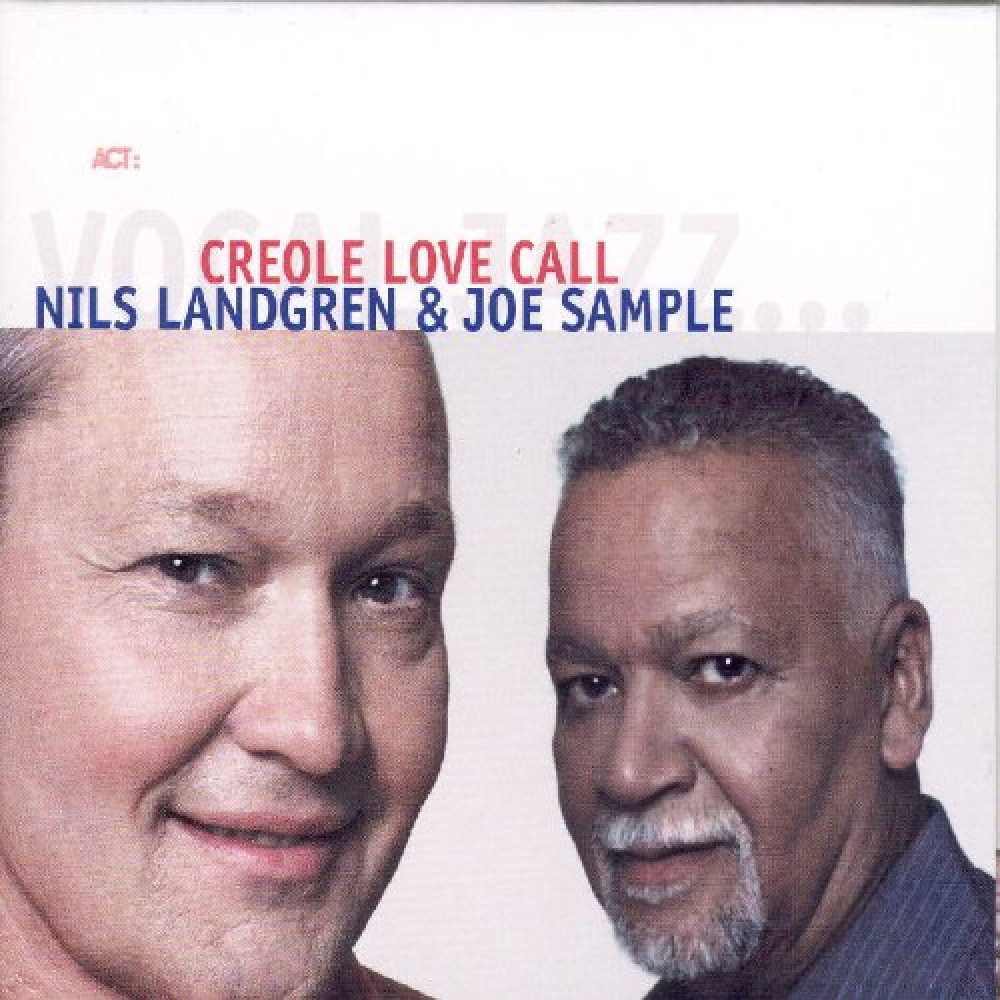 Nils Landgren / Joe Sample - Creole Love Call (CD)