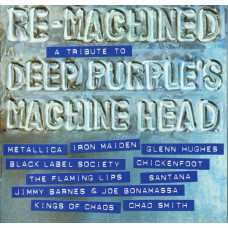 Сборник, Re-Machined (A Tribute To Deep Purple`s Machine Head)