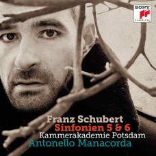 Franz Schubert - Sinfonien 5 & 6, Kammerakademie Potsdam - Antonello Manacorda (CD)