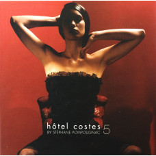 Hotel Costes 5 By Stephane Pompougnac, Сборник