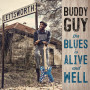 Buddy Guy, The Blues Is Alive And Well