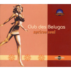 Club Des Belugas - Apricoo Soul (CD)