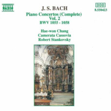 J. S. Bach, Hae-won Chang, Camerata Cassovia, Robert Stankovsky – Piano Concertos (Complete) Vol. 2 BWV 1055 - 1058 (CD)