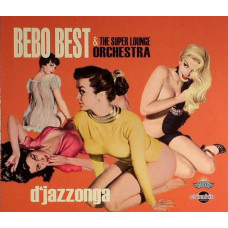 Bebo Best & The Super Lounge Orchestra - D'jazzonga (CD)