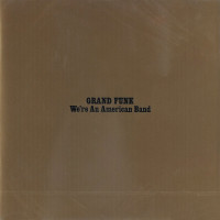Grand Funk Railroad - We're An American Band (CD)