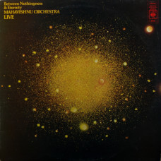 Mahavishnu Orchestra Live, Between Nothingness & Eternity (1St Press) (Uk) (LP)