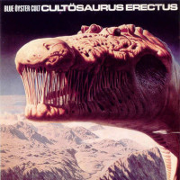 Blue Oyster Cult - Cultosaurus Erectus (CD)