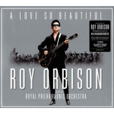 Roy Orbison With Royal Philharmonic Orchestra, A Love So Beautiful