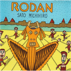 Sato Michihiro, Rodan (CD)