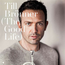 Till Bronner, The Good Life (180 Gram Audiophile Vinyl) (G/f.) (2 LP)