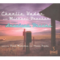 Charlie Haden With Michael Brecker, American Dreams
