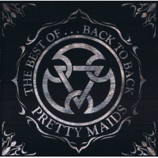 Pretty Maids - The Best Of…back To Back (CD)