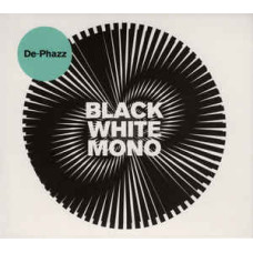 De-Phazz, Black White Mono (Digipak)