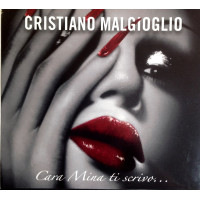 Cristiano Malgioglio - Cara Mina Ti Scrivo… (CD)