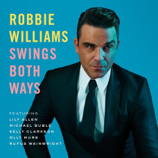 Robbie Williams, Swings Both Ways