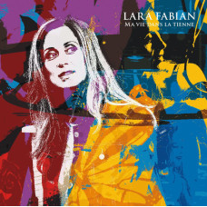 Lara Fabian - Ma Vie Dans La Tienne (CD)