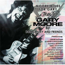 Bob Daisley And Friends - Moore Blues For Gary A Tribute To Gary Moore (CD)