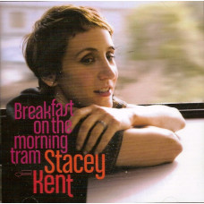 Stacey Kent - Breakfast On The Morning Tram (CD)