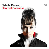 Natalia Mateo - Heart Of Darkness (CD)
