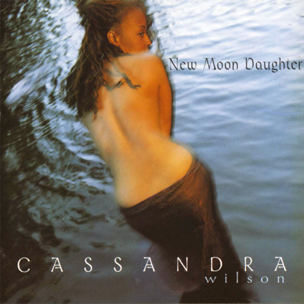 Cassandra Wilson - New Moon Daughter (CD)