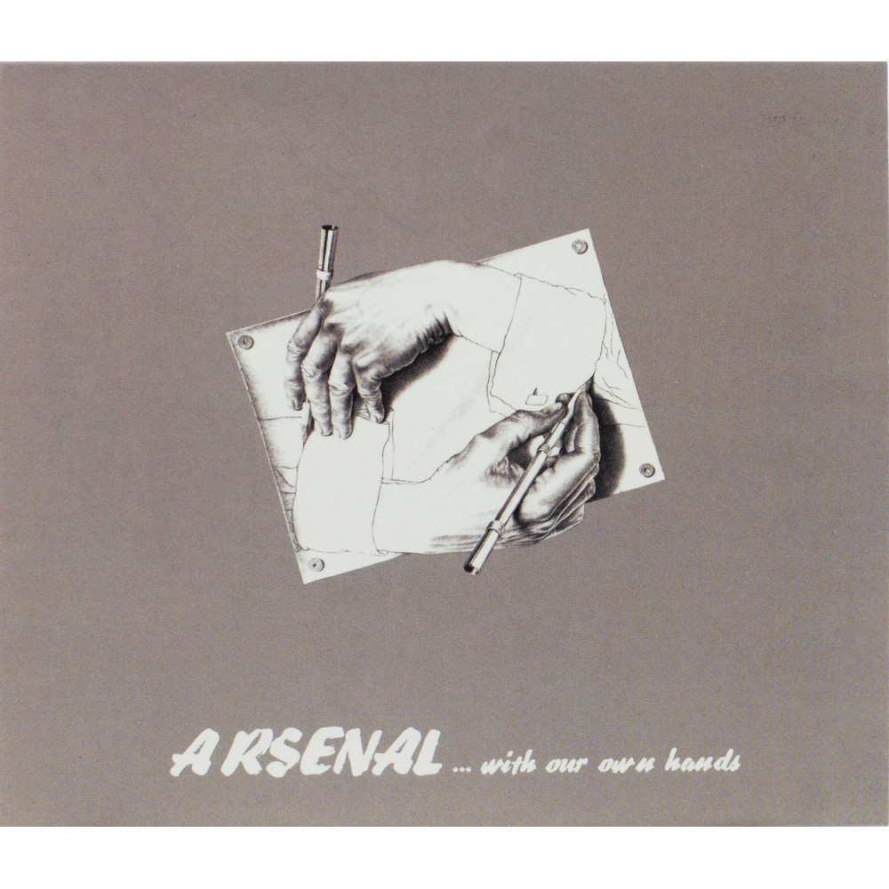 Арсенал – ...With Our Own Hands (CD) Арсенал – ...With Our Own Hands (CD)