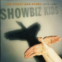 Steely Dan, Showbiz Kids The Steely Dan Story 1972-1980 (2 CD)