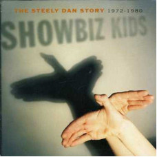 Steely Dan, Showbiz Kids The Steely Dan Story 1972-1980 (2 CD)