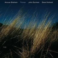 Anouar Brahem / John Surman / Dave Holland - Thimar (CD)