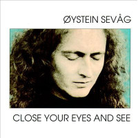 Oystein Sevag - Close Your Eyes And See (CD)