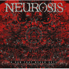 Neurosis, A Sun That Never Sets