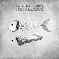Snarky Puppy - Immigrance (CD)