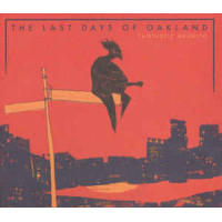 Fantastic Negrito - The Last Days Of Oakland (CD)