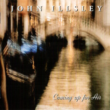 John Illsley, Coming Up For Air