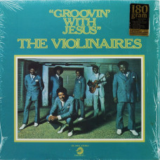 Violinaires, Groovin With Jesus (1971) (180Gram Ltd. Ed.) (LP)