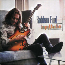 Robben Ford - Bringing It Back Home (CD)