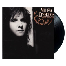 Melissa Etheridge - Brave And Crazy (LP)