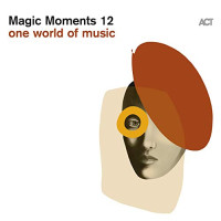 Various - Magic Moments 12 - One World Of Music (CD)