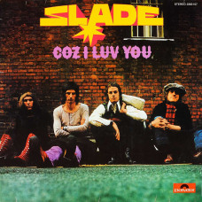 Slade, Coz I Luv You (1St Press) (LP)