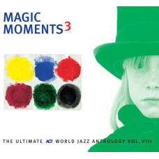 Сборник, Magic Moments 3 - The Ultimate ACT World Jazz Anthology Vol. VIII