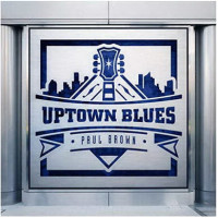 Paul Brown - Uptown Blues (CD)
