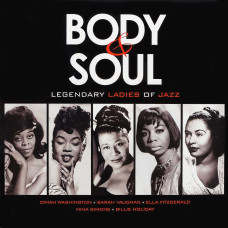 Сборник, Body & Soul Legendary Ladies Of Jazz (LP)