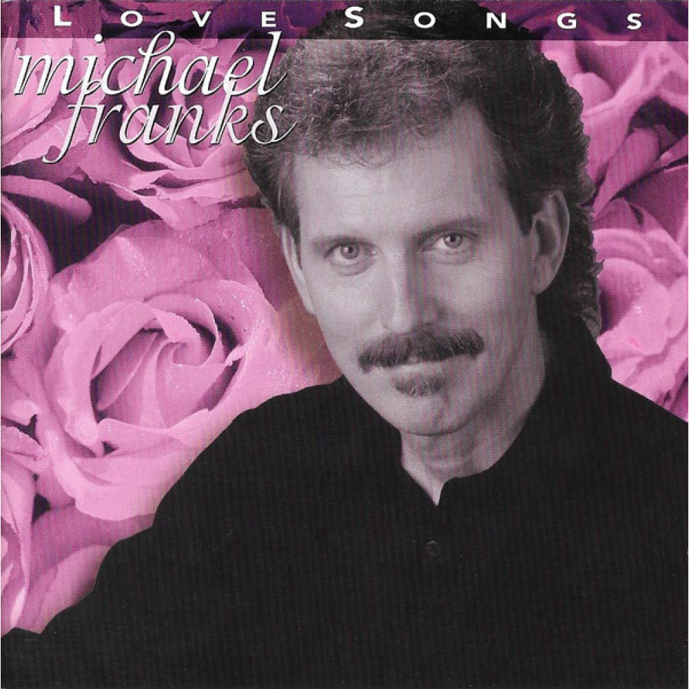 Michael Franks - Love Songs (CD) Michael Franks - Love Songs (CD)