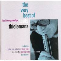 Toots Thielemans - Hard To Say Goodbye The Very Best Of Toots Thielemans (CD)